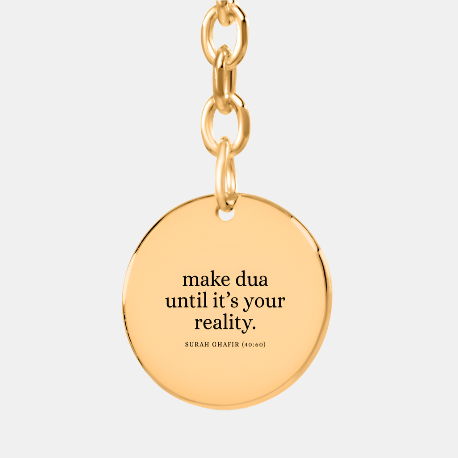 Make Dua Until It's Your Reality - Coin Keychain