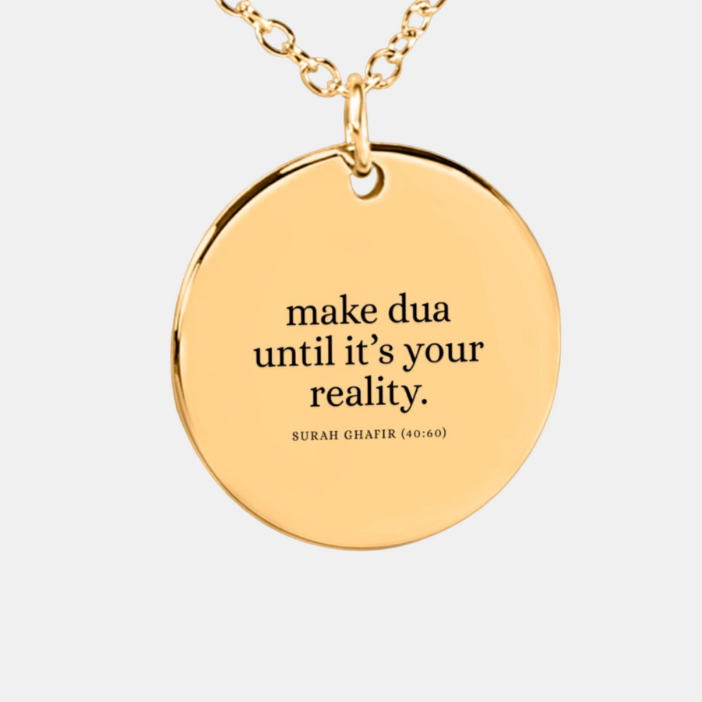 "Make Dua Until It's Your Reality [40:60]" - Fine Chain Coin Necklace
