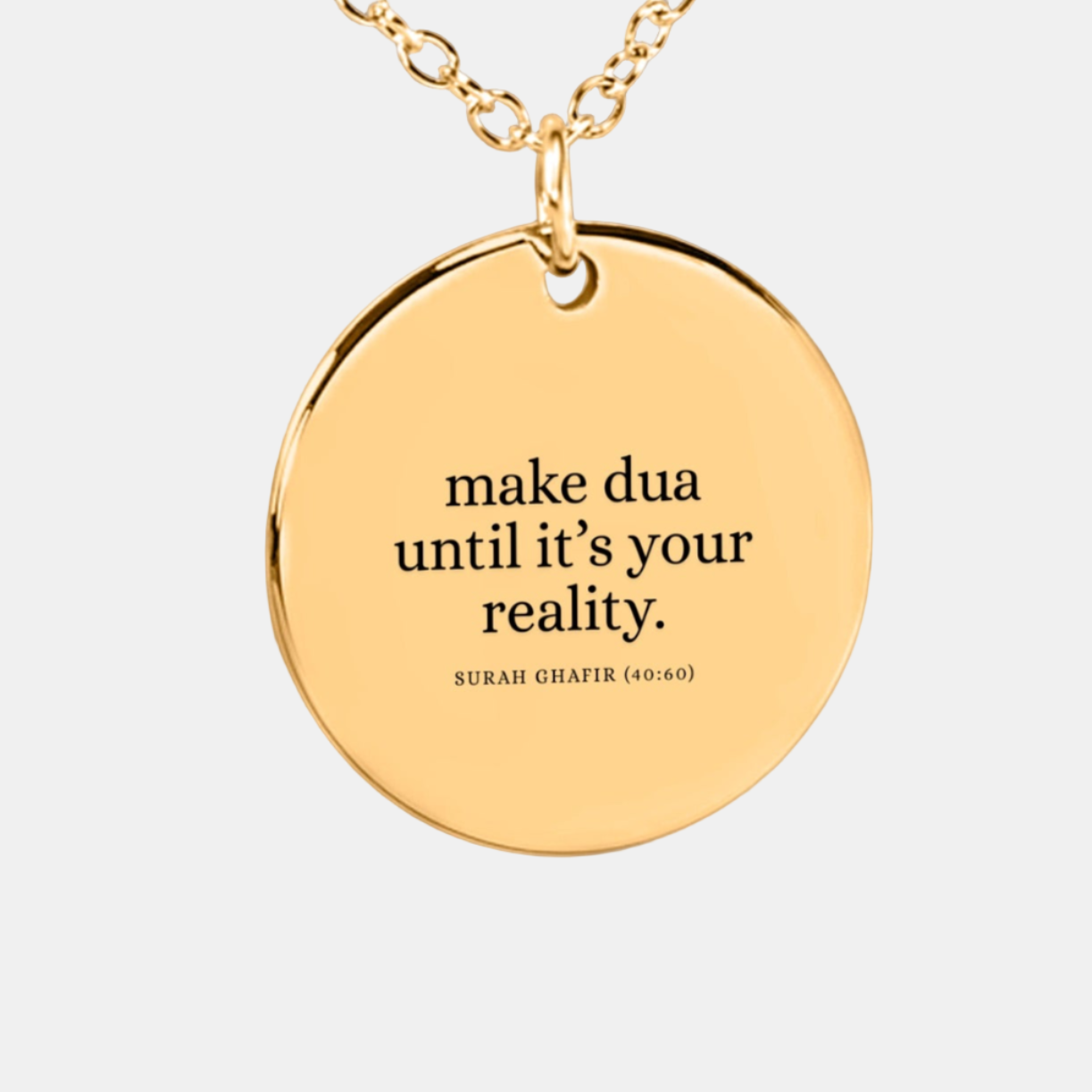 "Make Dua Until It's Your Reality [40:60]" - Fine Chain Coin Necklace